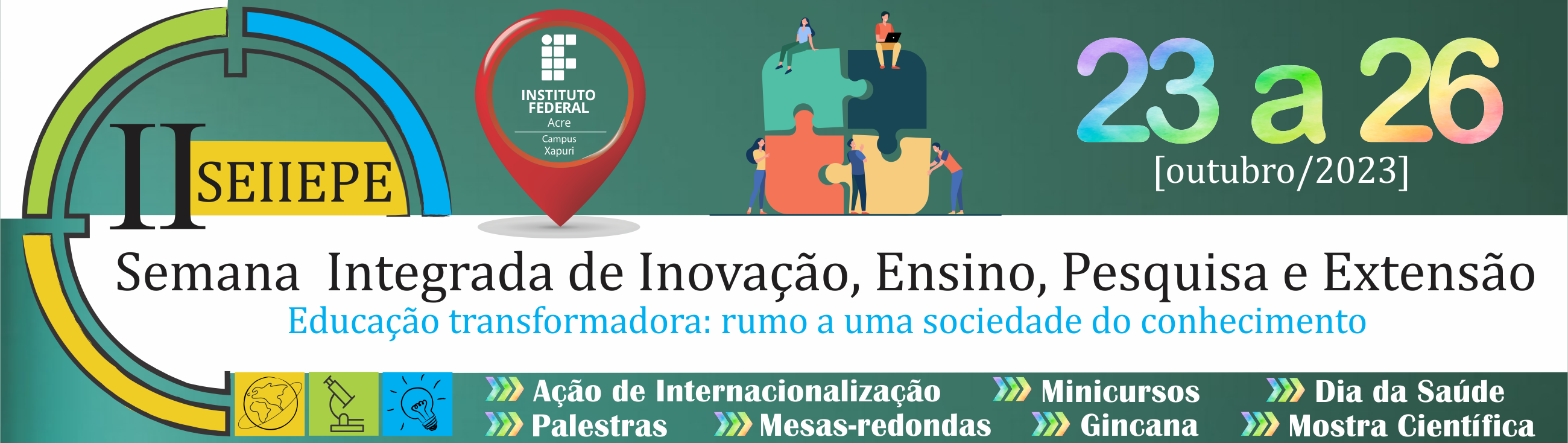 banner do II SEIIEPE - Semana Integrada de Inovação Ensino Pesquisa e Extensão do IFAC - Campus Xapuri