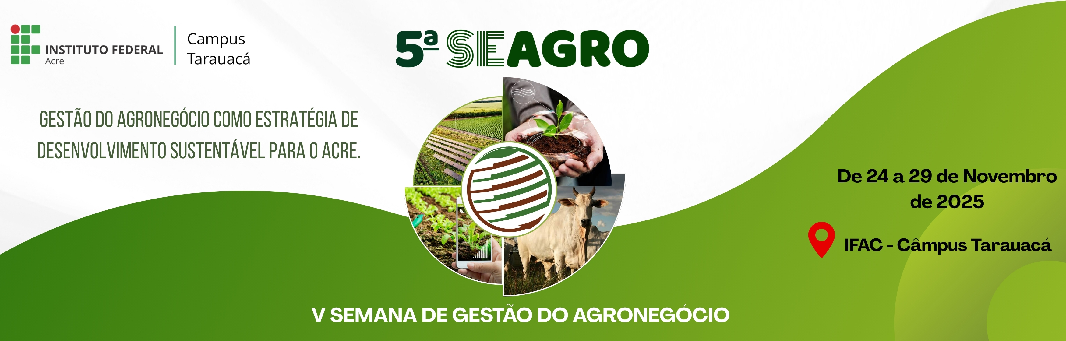 banner do V Semana de Gestão do Agronegócio - Campus Tarauacá