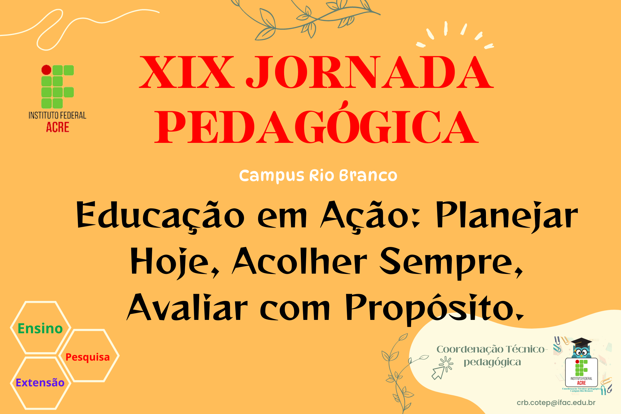 banner do XIX Jornada Pedagógica do campus Rio Branco - Educação em Ação: Planejar Hoje, Acolher Sempre, Avaliar com Propósito.