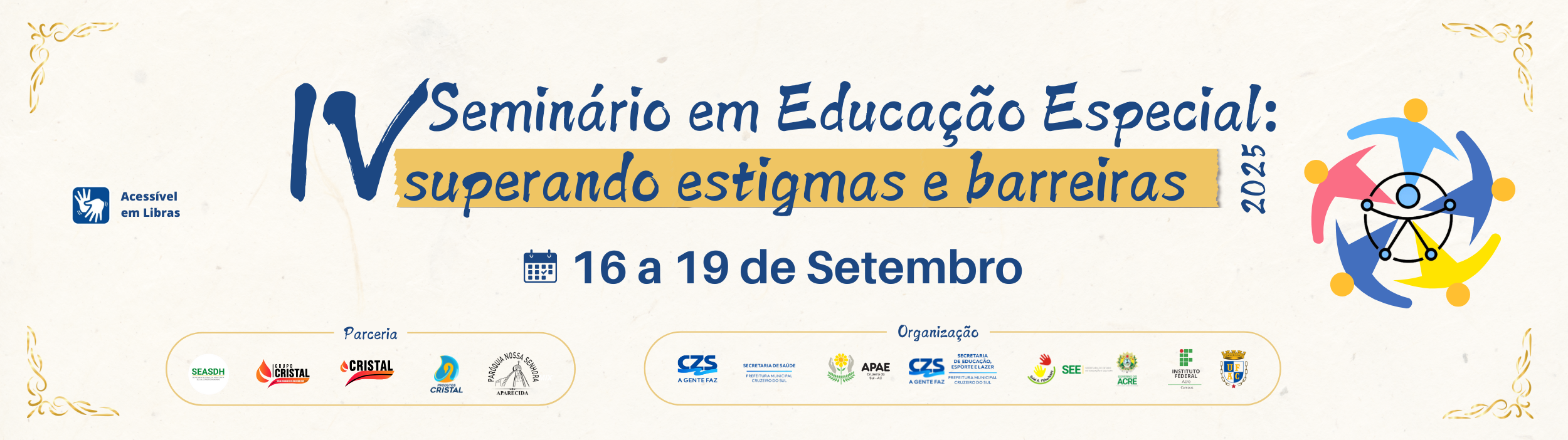 IV Seminário em Educação Especial: Superando Estigmas e Barreiras