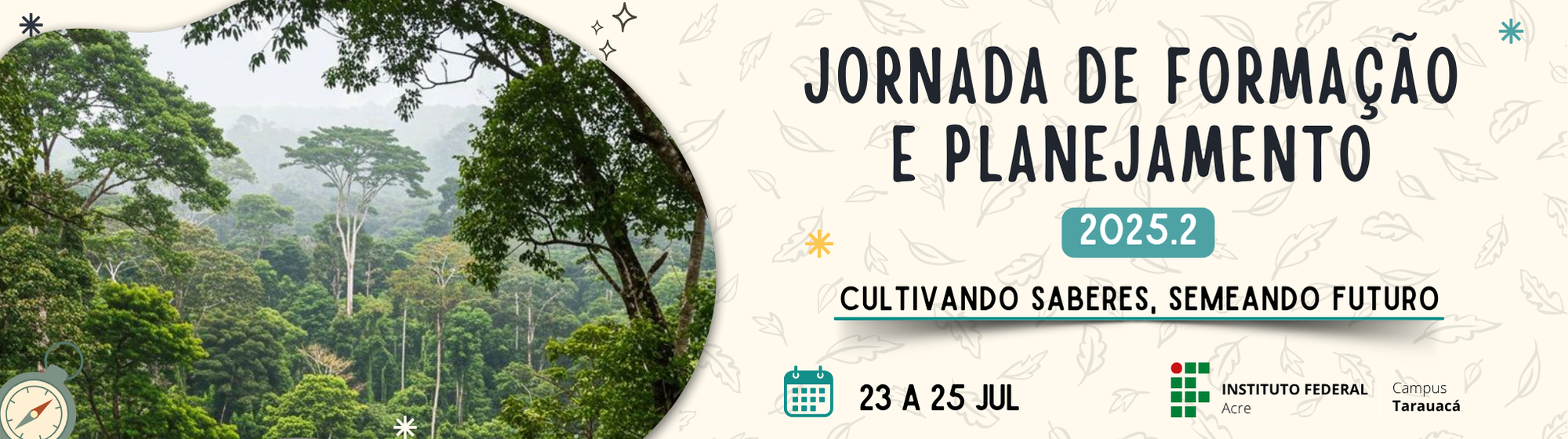 JORNADA DE FORMAÇÃO E PLANEJAMENTO - IFAC/CAMPUS TARAUACÁ - 2025.2
