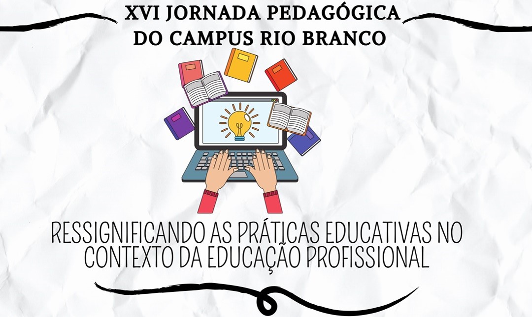banner do XVI Jornada Pedagógica do Campus Rio Branco (2022/2) - aconteceu no período 12 a 16 de agosto de 2022.