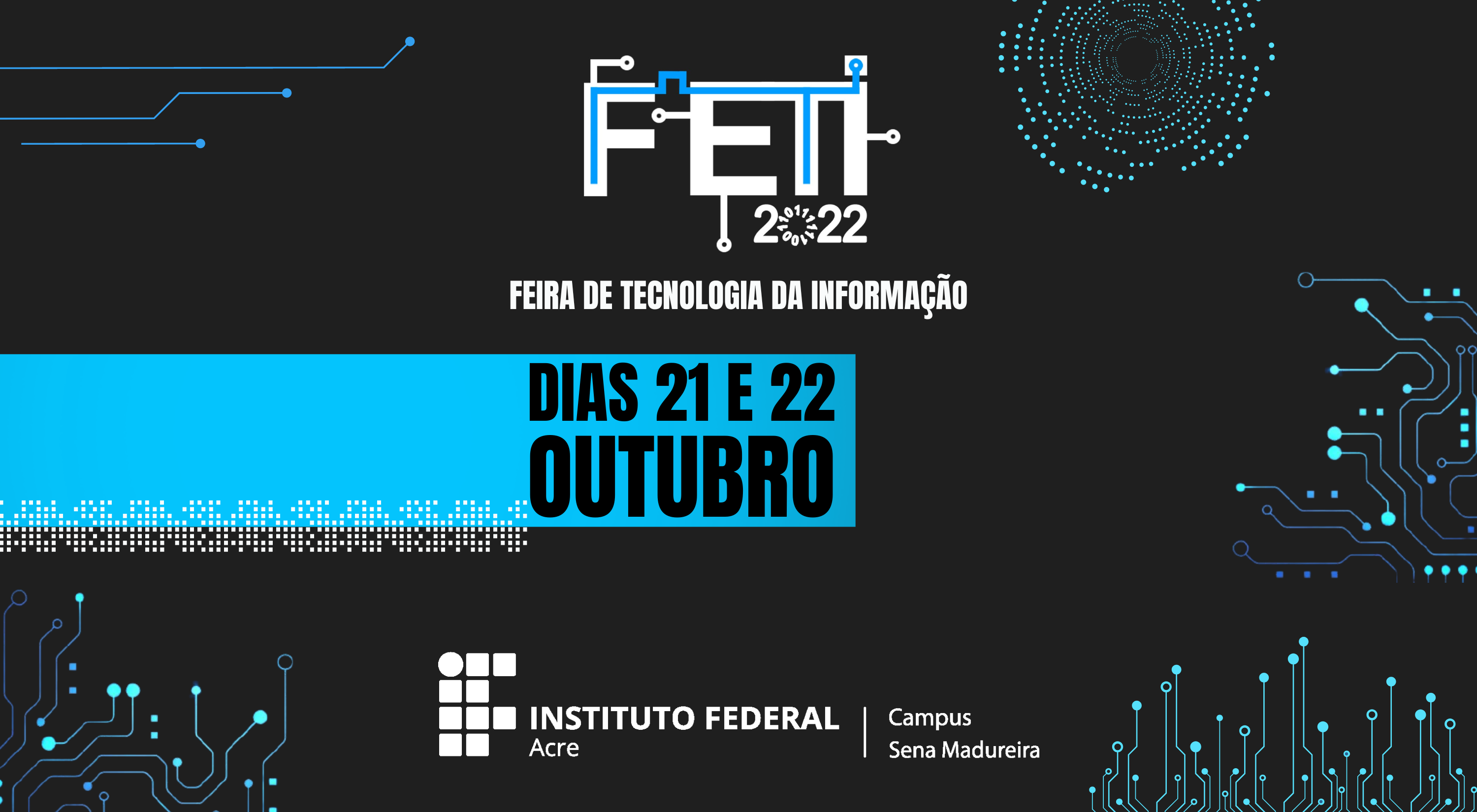 banner do III Feira de Tecnologia da Informação do Ifac/Campus Sena Madureira (FETI 2022)