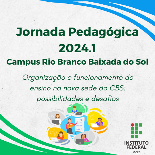 banner do Jornada Pedagógica do Campus Rio Branco Baixada do Sol - 2024.1