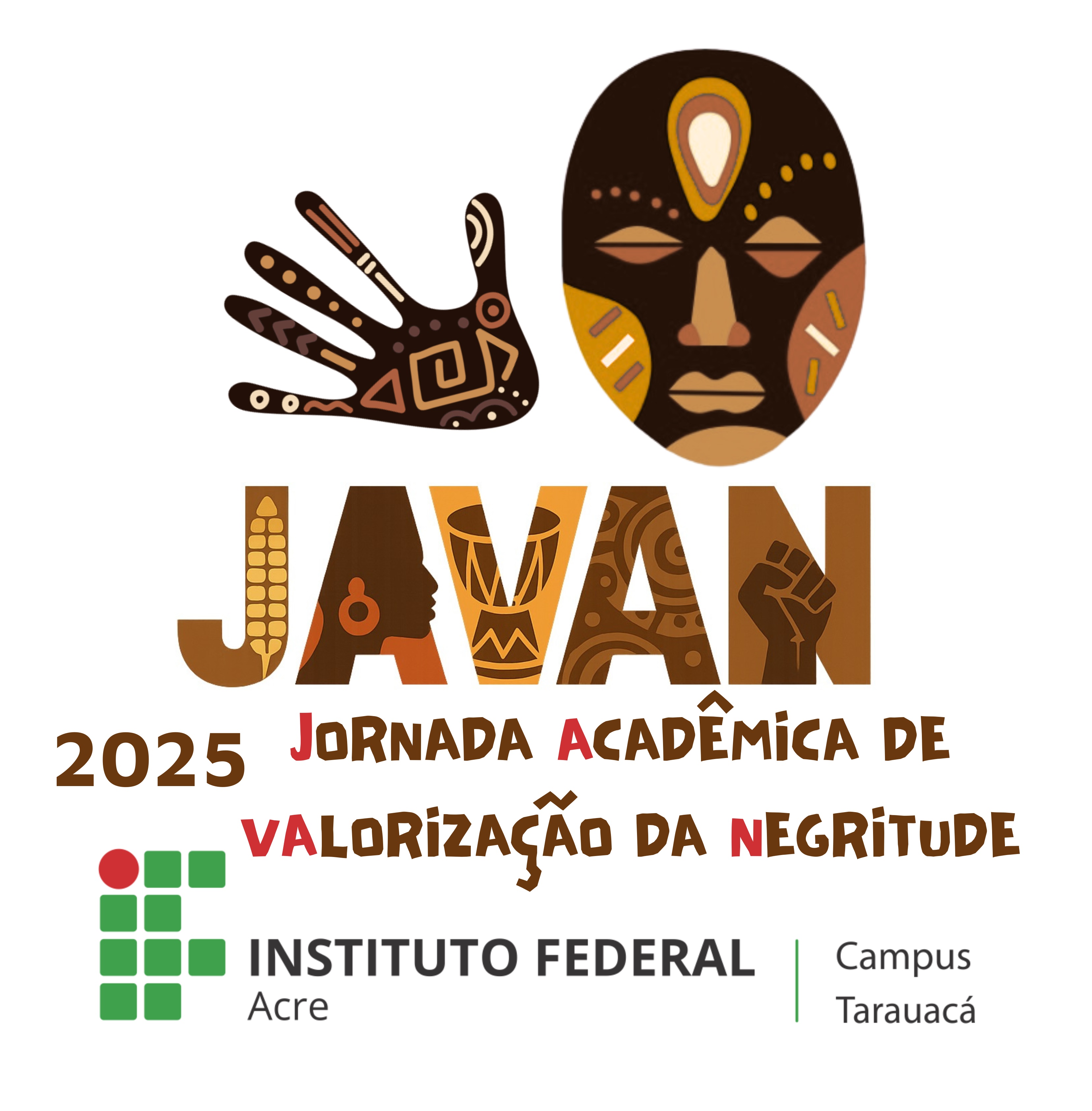 1ª J A V A N (Jornada Acadêmica de Valorização da Negritude) do IFAC Tarauacá - 2025