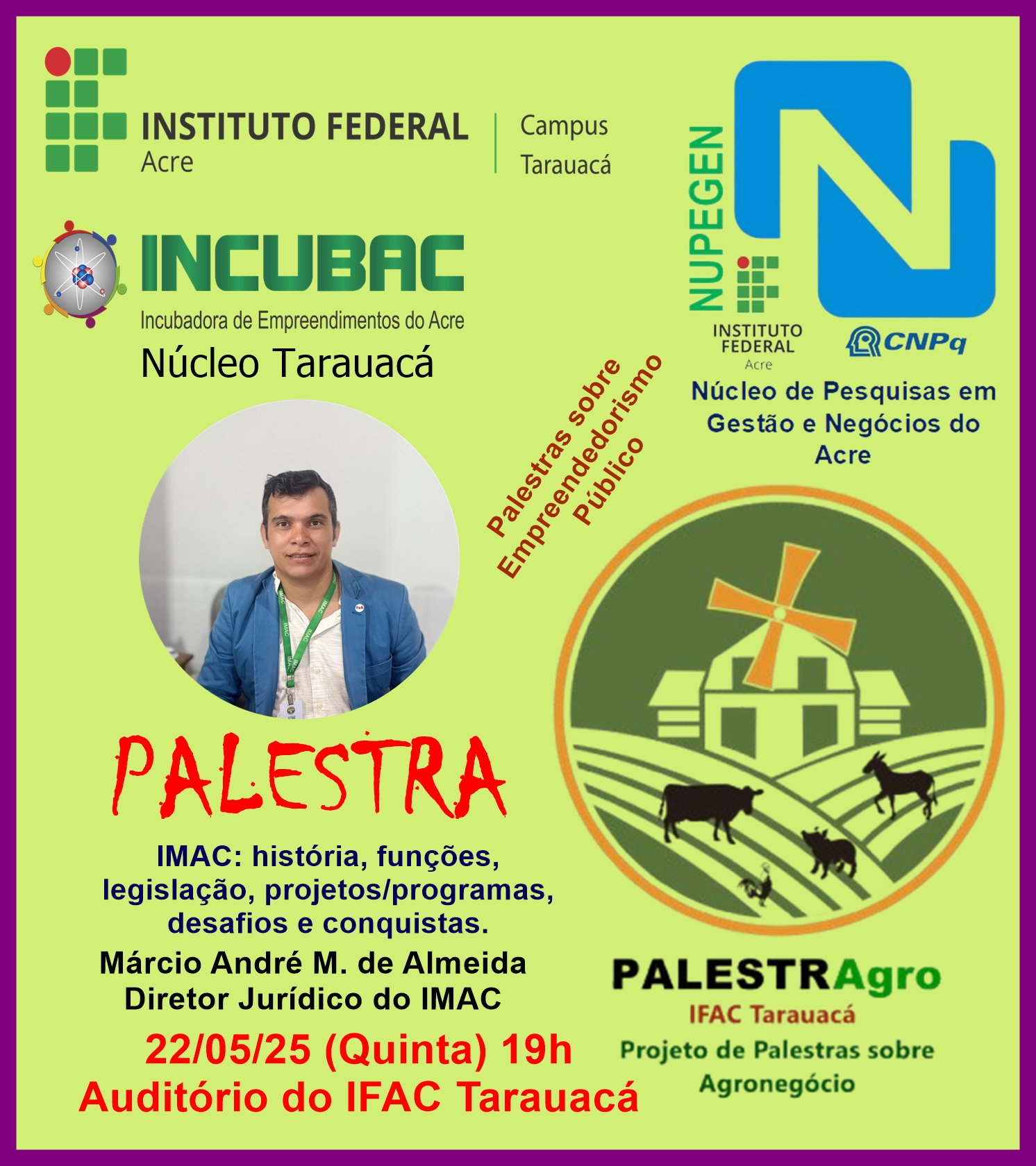 Projeto PalestrAGRO IFAC Tarauacá - Palestra do IMAC: "IMAC: história, funções, legislação, projetos/programas, desafios e conquistas".