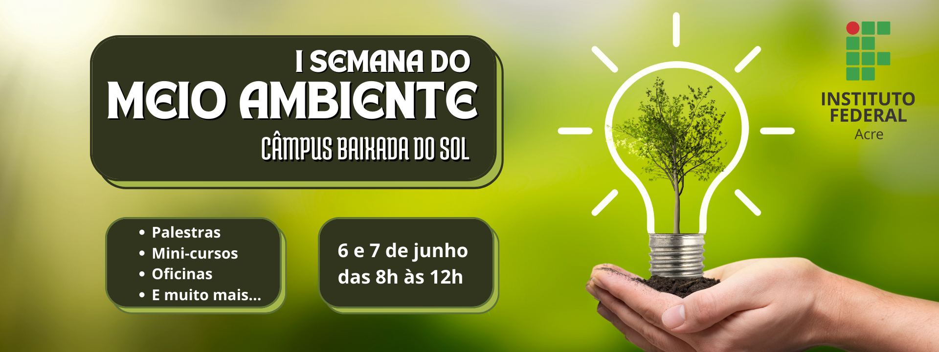 banner do I Semana do Meio Ambiente do IFAC Câmpus Baixada do Sol