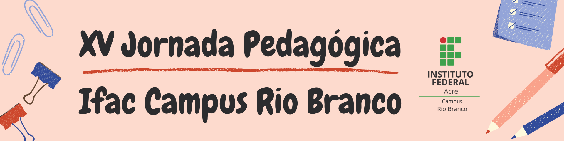 banner do XV Jornada Pedagógica do Ifac Campus Rio Branco (2022.1)